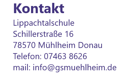 Kontaktdaten Lippachtalschule Schillerstraße 16 78570 Mühlheim Donau Telefon: 07463 8626 info@gsmuehlheim.de